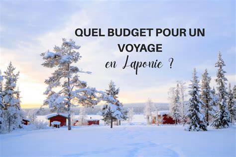 Budget voyage en Laponie finlandaise